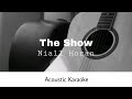 Niall Horan - The Show (Acoustic Karaoke)