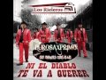 Los Rieleros Del Norte- Ni El Diablo Te Ve A Querer