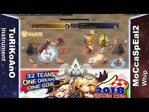 Titan 17/06/2018 PM - TuRiKoAnO vs MoCcaSpEal2 - Atlantica Online Valofe