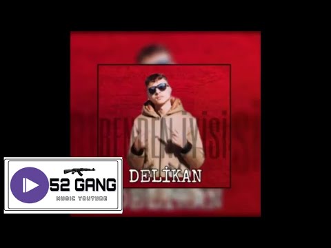 Delikan- Benden İyisi #52GANGYAPIM