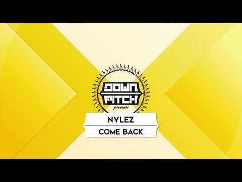 Nylez - Come Back