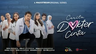 Cerita Dokter Cinta | Official Trailer | MAXstream