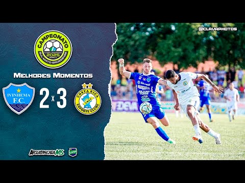 MELHORES MOMENTOS | IVINHEMA 2 x 3 COSTA RICA-MS | CAMPEONATO SUL-MATO-GROSSENSE 2025