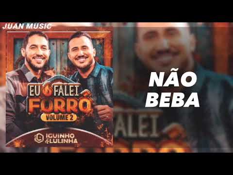 IGUINHO E LULINHA - NÃO BEBA