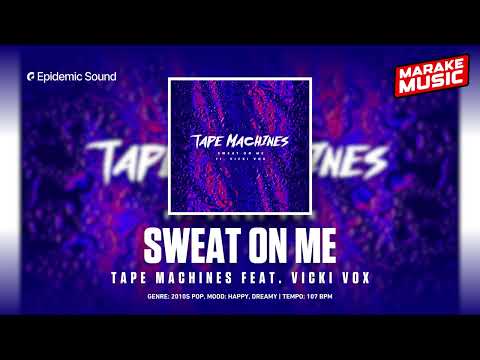 Sweat On Me - Tape Machines Feat. Vicki Vox