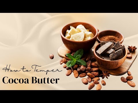 HOW TO TEMPER COCOA BUTTER? | CUM SĂ TEMPEREZI UNTUL DE CACAO?
