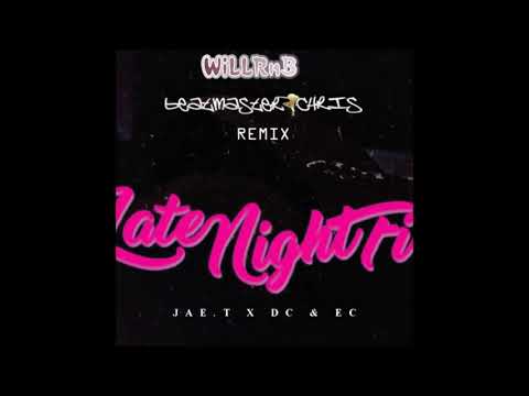 Jae T Feat. Dc & Ec - Late Night Fix (Remix 2o17 Prod. by BeatmasterChris)