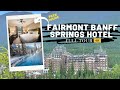 Fairmont Banff Springs Hotel Full Tour | Summer 2021 | Detailed Commentary | Room Tour