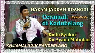 Download lagu TERBARU _ KH JAMALUDDIN PANDEGLANG _ DI KADUBELANG mp3