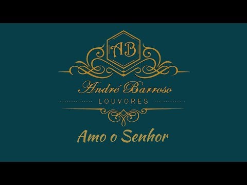 André Barroso - Amo o Senhor (Cover_Fernanda Brum)