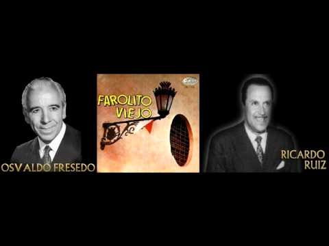 Viejo farolito - Osvaldo Fresedo c. Ricardo Ruiz (1939)