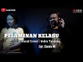 PELAMINAN KELABU Cover Vocal Indra Tanjung