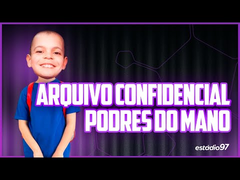 ARQUIVO CONFIDENCIAL -  PODRES DO MANO
