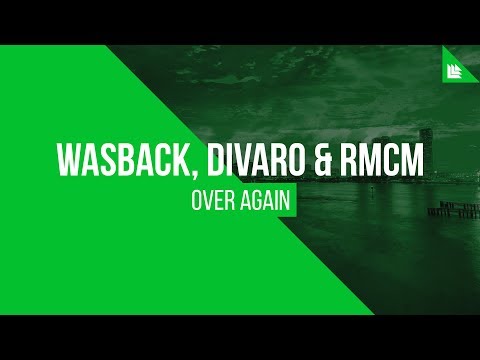 Wasback, DIVARO & RMCM - Over Again [FREE DOWNLOAD]
