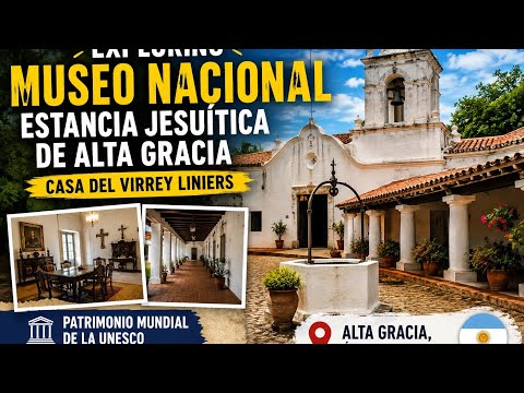 Exploring Museo Nacional Estancia Jesuítica de Alta Gracia | Córdoba, Argentina 🇦🇷