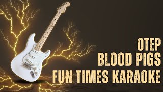 Otep - Blood Pigs [Karaoke] [Instrumental Lyrics] | Fun Times Karaoke