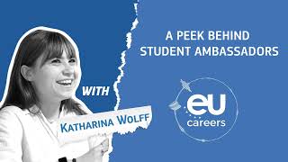 A peek behind EU Careers Student Ambassadors: Episode 3