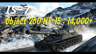 IS-7_단장의 능선_260미션 15단계 우수완료(14,000+) 주작 아닌 주작ㅋ