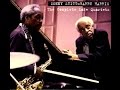 Sonny Stitt & Barry Harris - Who Can I Turn To?