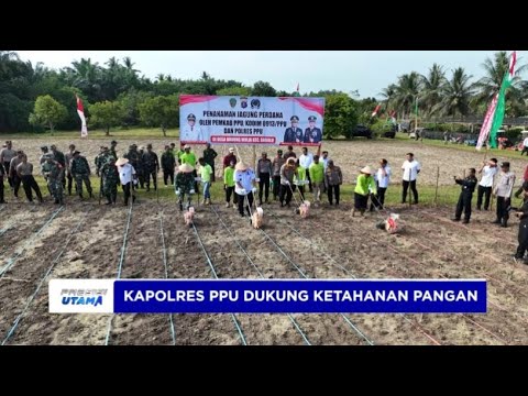 KAPOLRES PPU DUKUNG KETAHANAN PANGAN