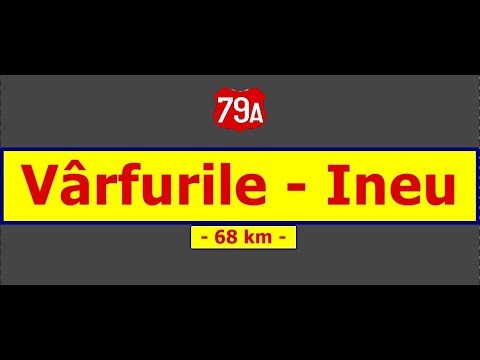 DN 79A: Vârfurile - Gurahonţ - Ineu (June 30, 2017)