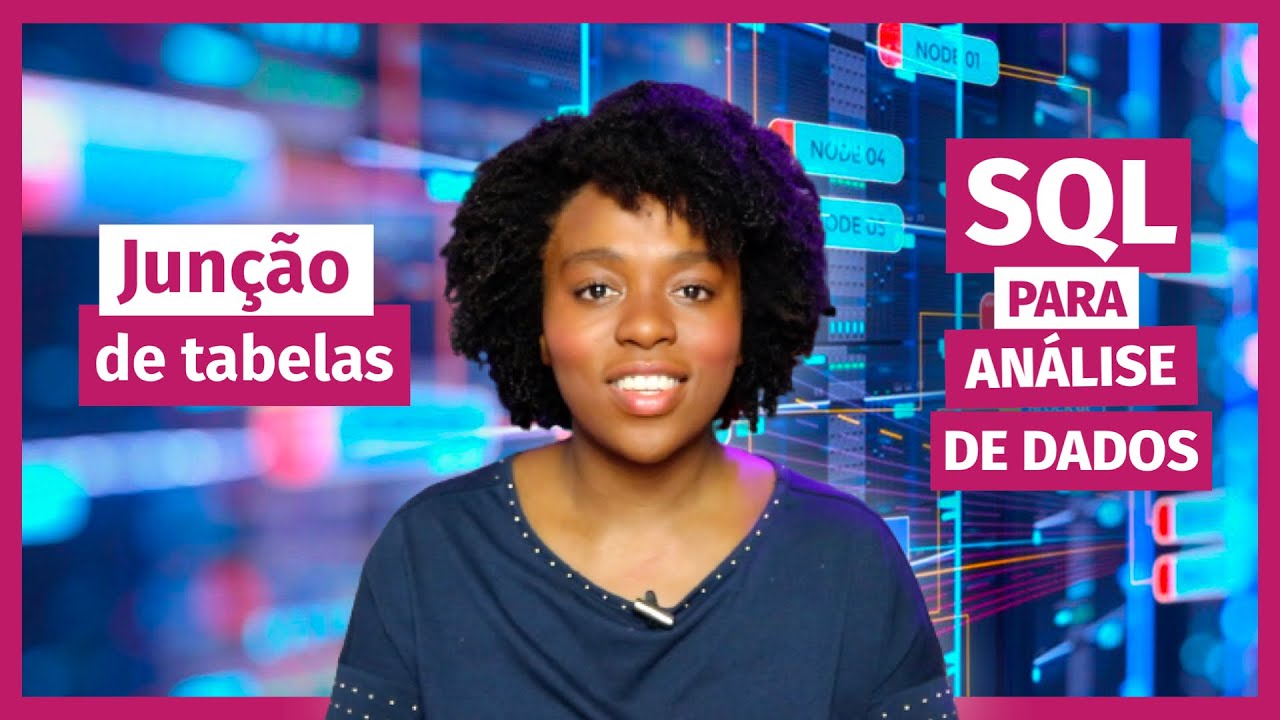 Usando JOIN em consultas SQL para combinar tabelas | SQL para Análise de Dados EP.6