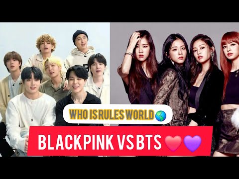 BLACKPINK  VS BTS WHO IS RULED WORLD 💜❤️🌠🌏🤌