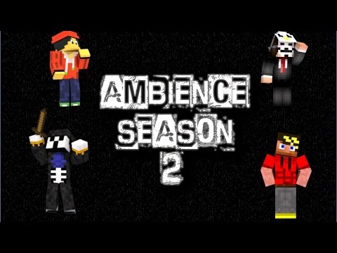 Ambience Season 2 episode 0 -  The introduction