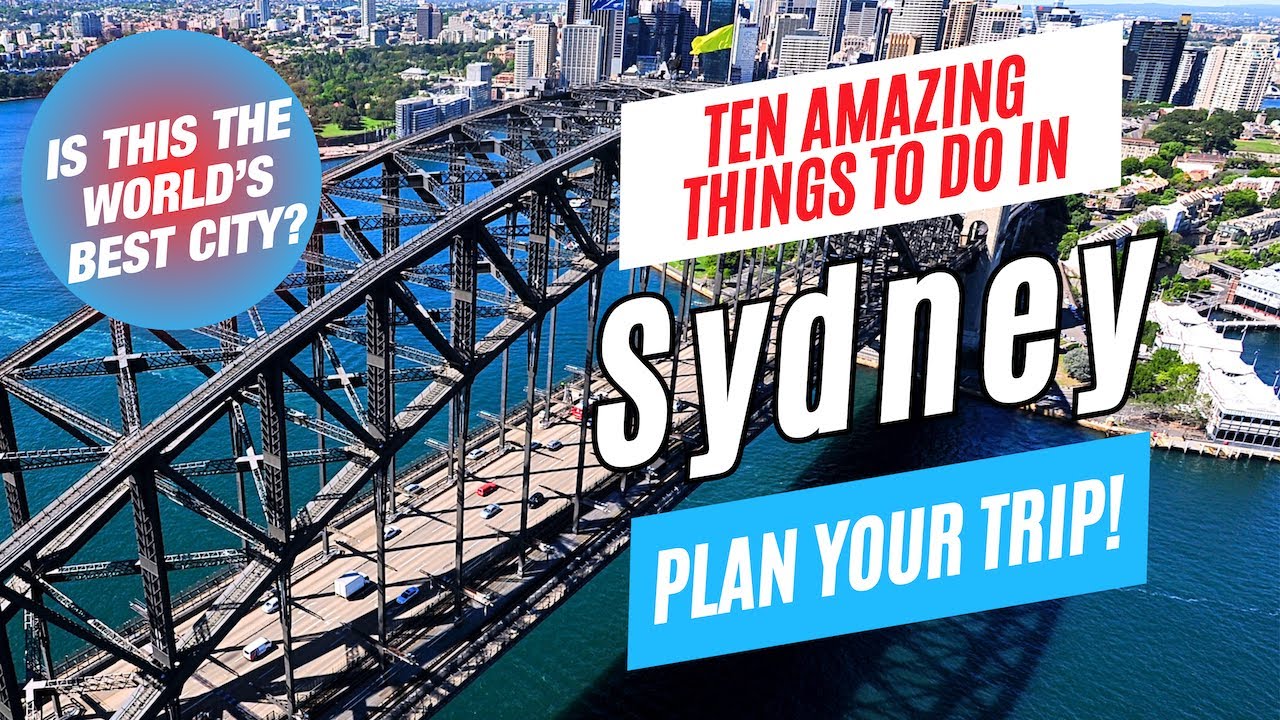 Top 10 Things to Do in SYDNEY, Australia in 2025 | Ultimate Sydney Travel Guide