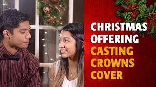 Christmas Offering - Casting Crowns cover by Kevin Isaac and Melissa Joseph