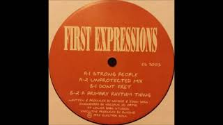 First Expressions - Strong People (Unprotected Mix) (1996)