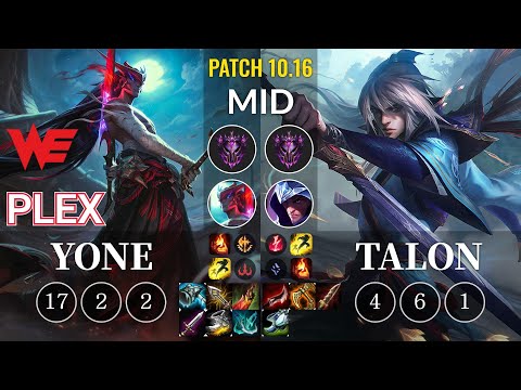 WE Plex Yone vs Talon Mid - KR Patch 10.16