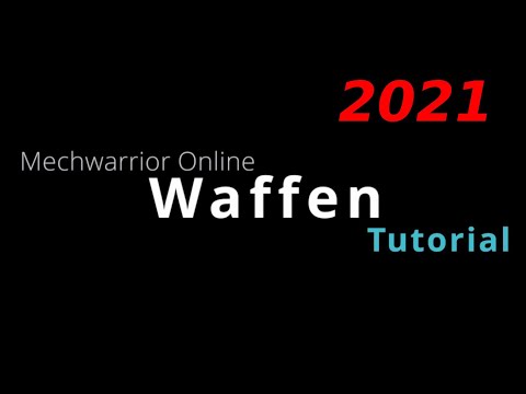 Waffen - MWO Tutorial 2021 - Mechwarrior Online - deutsch/german