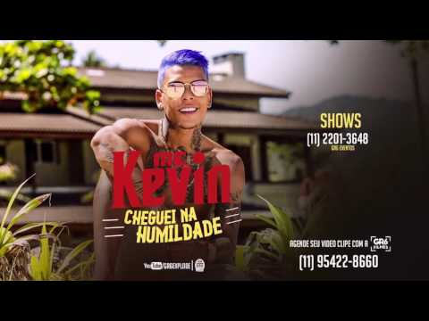 MC Kevin - Cheguei Na Humildade (Video Clipe) Jorgin Deejhay