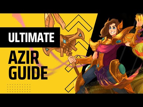 How to play Azir | In depth Guide | Season 2022