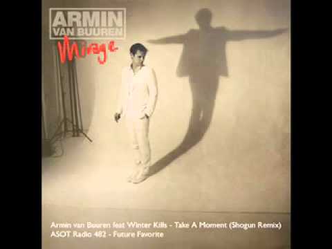 Armin van Buuren feat. Winter Kills - Take A Moment (Shogun Remix) | ASOT 482 Future Favorite