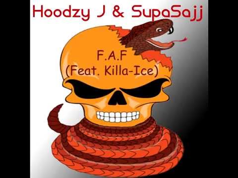 Hoodzy J & SupaSajj - F.A.F (Feat. Killa-Ice)