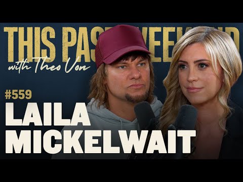Laila Mickelwait | This Past Weekend w/ Theo Von #559 video thumbnail