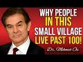 Why People In This Small Village Live Past 100 The Shocking Secrets Of Extreme Longevity Revealed