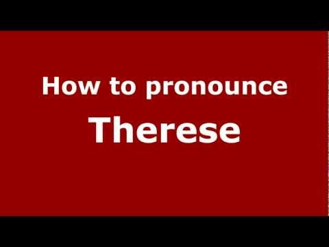 How to pronounce Therese