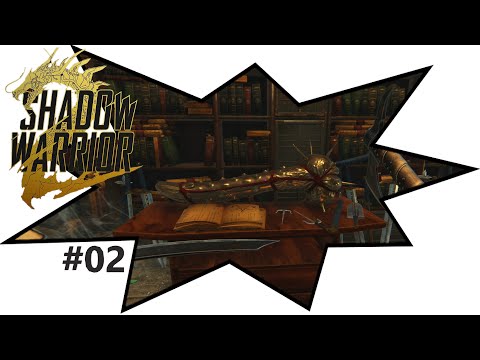 SHADOW WARRIOR 2 Gameplay Walkthrough Part 2 | Edler Held (FULL GAME)