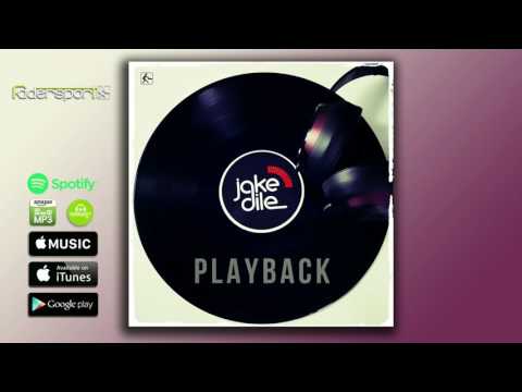 Jake Dile - Playback (Edit)