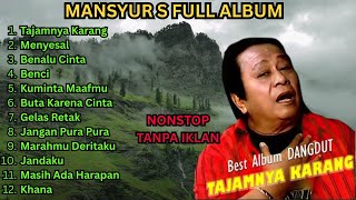 Download lagu DANGDUT LAWAS LEGENDARIS | Mansyur S – Tajamnya Karang mp3