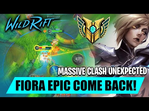 FIORA EPIC COMEBACK! MASSIVE ! CLASH 2022  | Wild Rift Fiora Gameplay