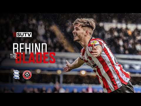 Behind the Blades | Birmingham City 1-2 Sheffield United | Tunnel & Pitchside Cam