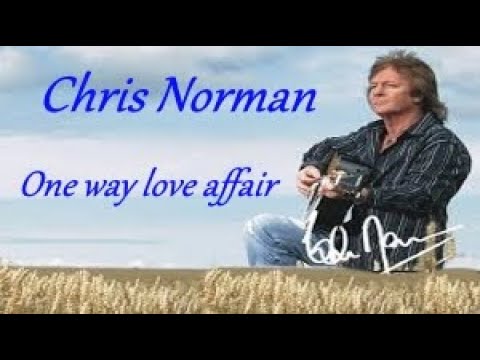 One Way Love Affair - Chris Norman