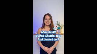 Wie funktioniert der Mein Schiff Hafen-Shuttle?