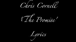 'The Promise' Lyrics - Chris Cornell