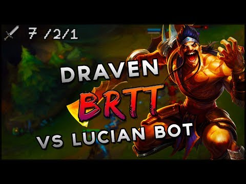 S7 | Brtt Draven vs Lucian BOT | Ranked League VOD