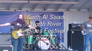 Laith Al Saadi "Gone" North River Blues Festival 8/27/17